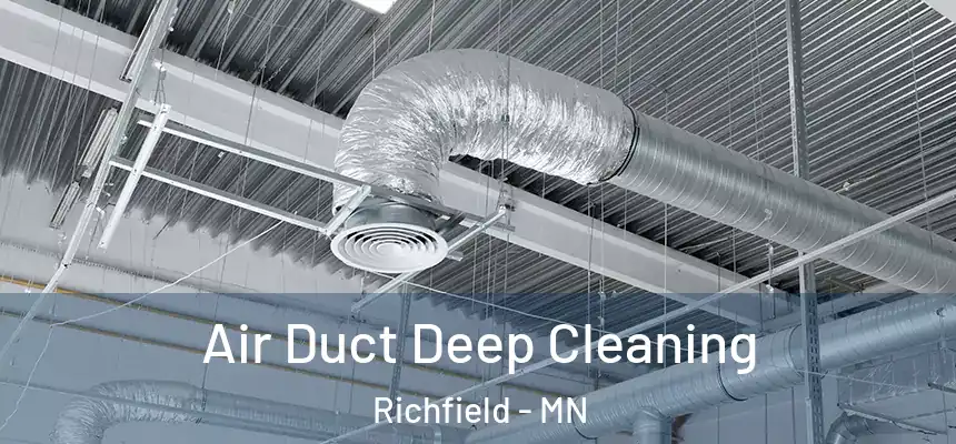  Air Duct Deep Cleaning Richfield - MN