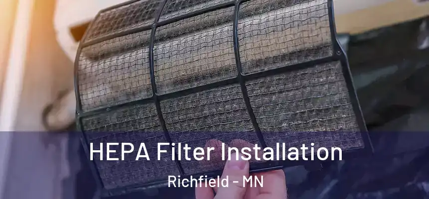  HEPA Filter Installation Richfield - MN