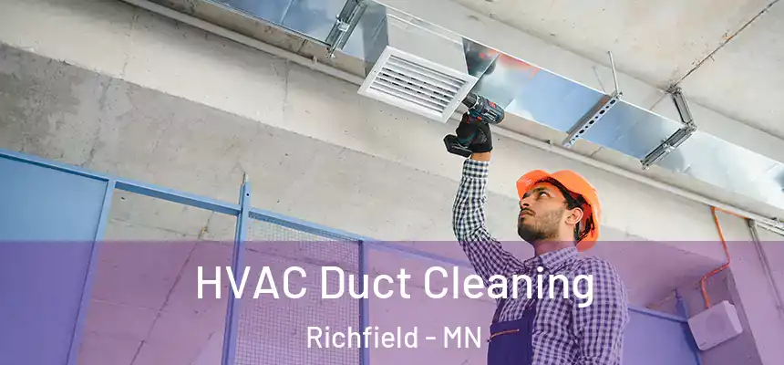  HVAC Duct Cleaning Richfield - MN