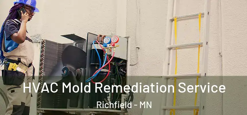  HVAC Mold Remediation Service Richfield - MN