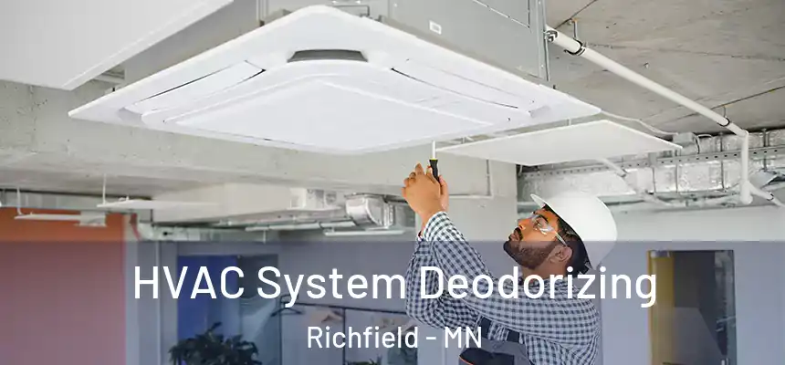  HVAC System Deodorizing Richfield - MN
