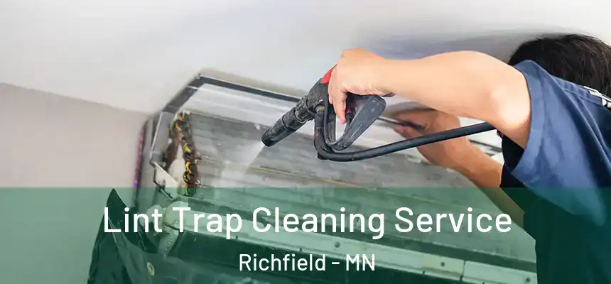 Lint Trap Cleaning Service Richfield - MN