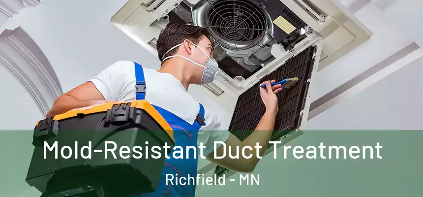  Mold-Resistant Duct Treatment Richfield - MN